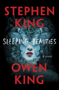 This cover image released by Scribner shows "Sleeping Beauties," a novel by Stephen King and Owen King. (Scribner via AP)